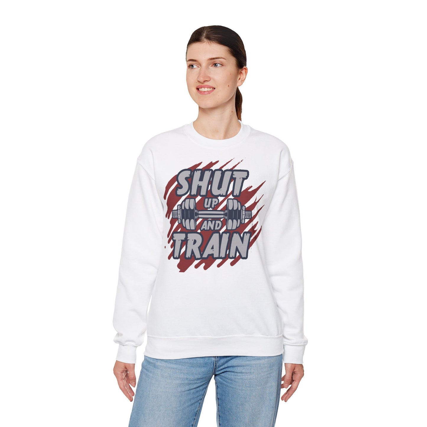 Shut Up and Train Sweatshirt - Unisex Heavy Blend™ Crewneck