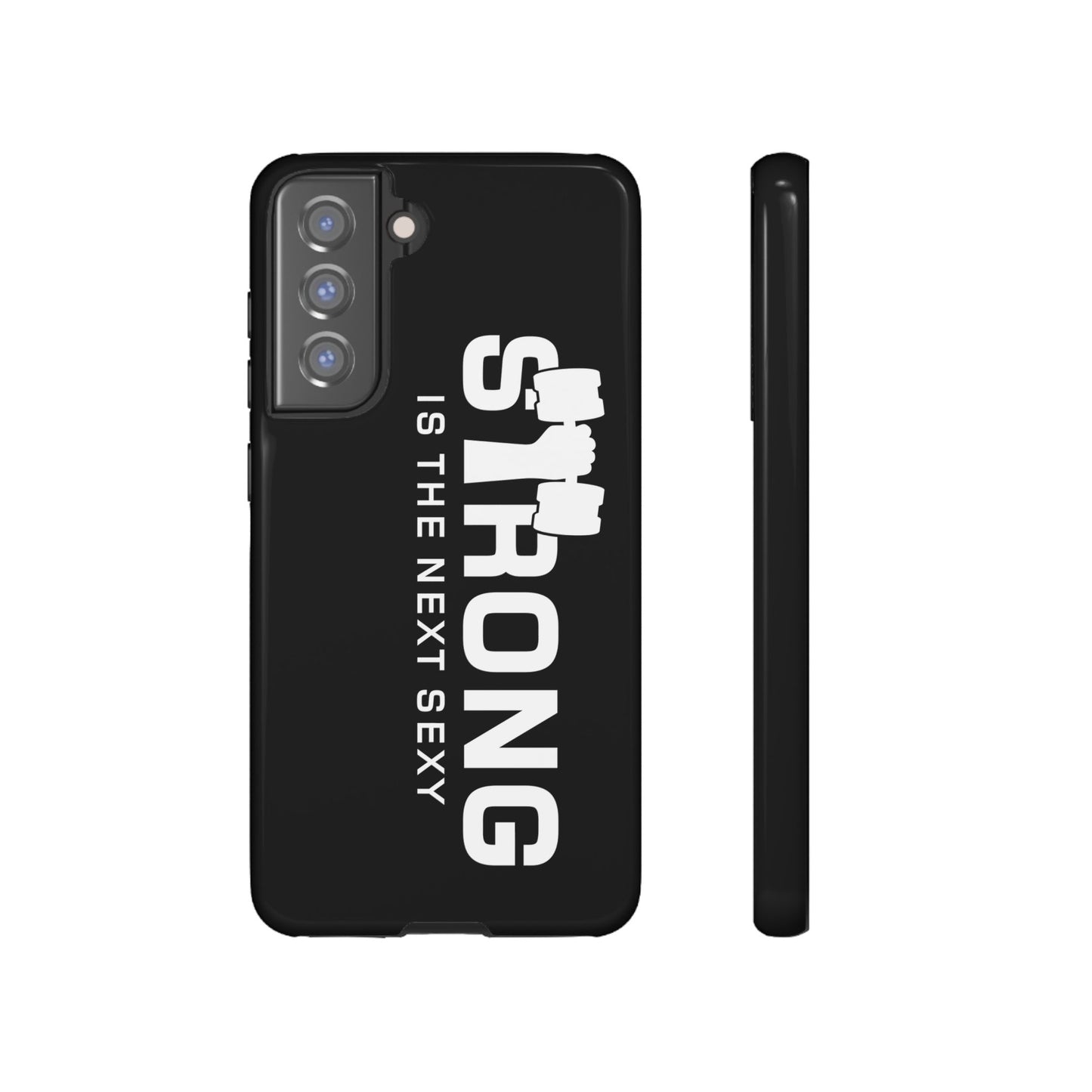 Strong is the Next Sexy Phone Case - Tough Cases for Fitness Enthusiasts