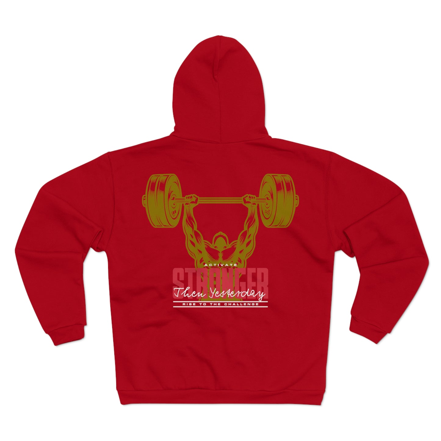 Unisex Hooded Zip Sweatshirt - Stronger Than Yesterday Workout Hoodie