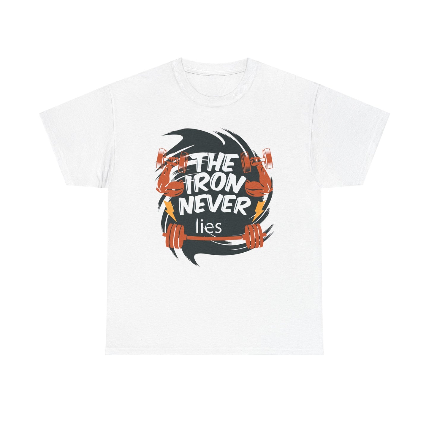 The Iron Never Lies Unisex Heavy Cotton Tee - Motivational Fitness Shirt