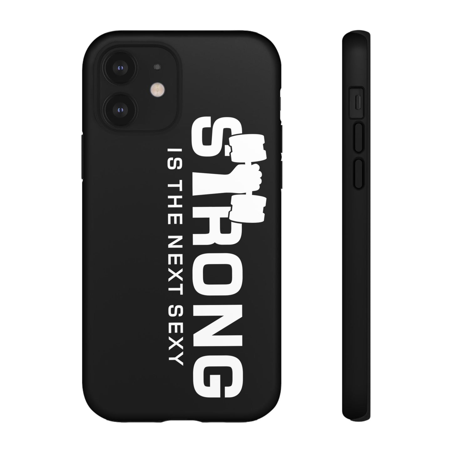 Strong is the Next Sexy Phone Case - Tough Cases for Fitness Enthusiasts