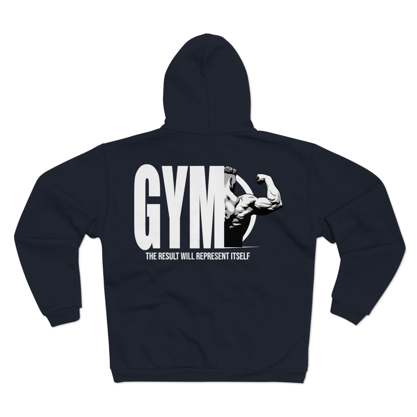 Gym Motivational Unisex Zip Sweatshirt - The Result Will Represent Itself