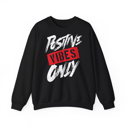 Positive Vibes Only Crewneck Sweatshirt - Unisex Heavy Blend