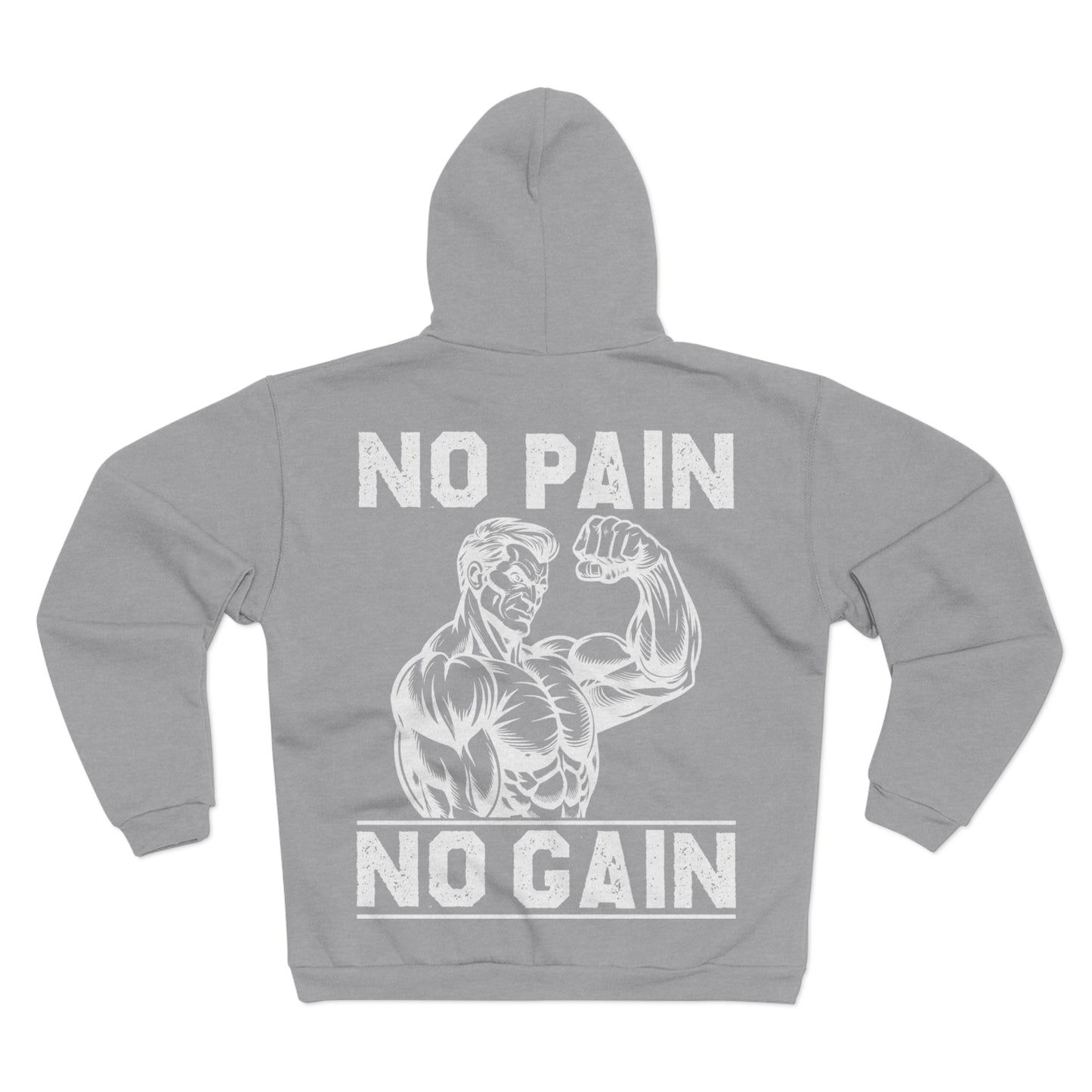 Unisex Zip Hoodie - No Pain No Gain Graphic Sweatshirt for Fitness Enthusiasts