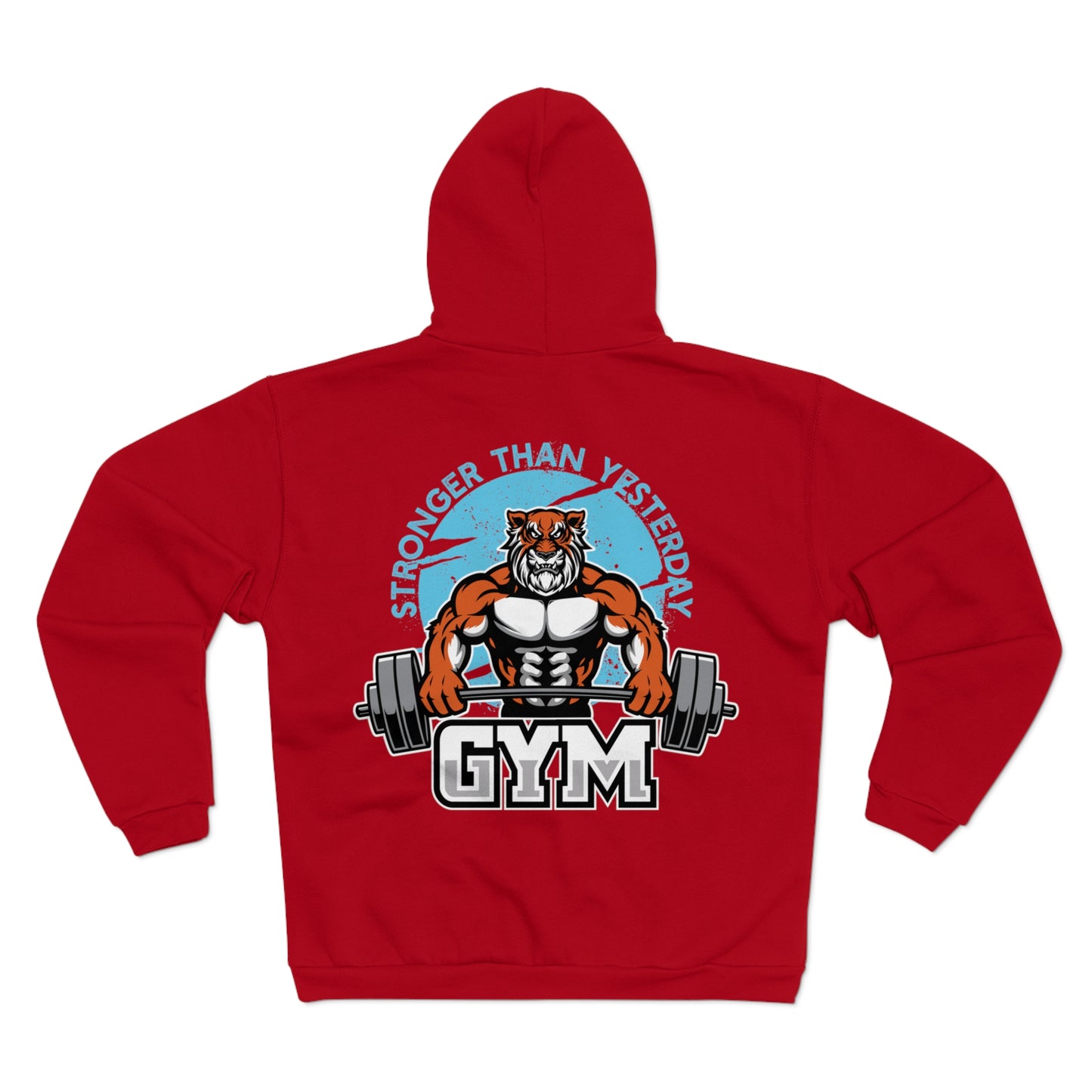 Stronger Than Yesterday Gym Hoodie - Unisex Hooded Zip Sweatshirt for Fitness Enthusiasts