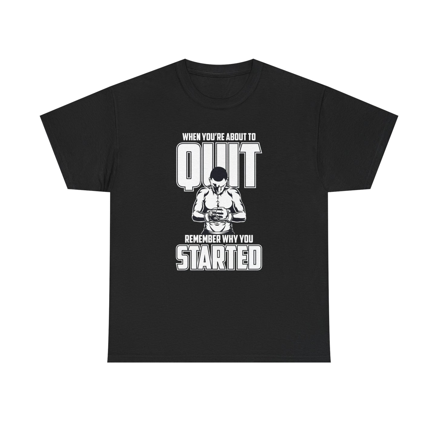 Motivational Fitness Tee - 'When You’re About to Quit, Remember Why You Started'