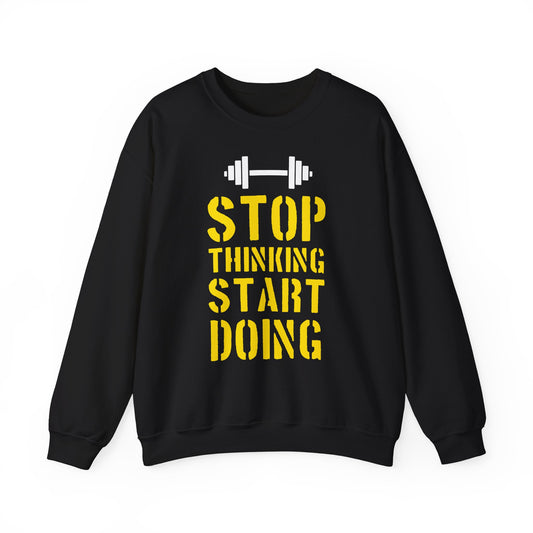 Motivational Unisex Heavy Blend™ Crewneck Sweatshirt - 'Stop Thinking Start Doing'