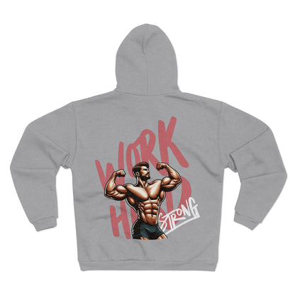 Work Hard Strong Unisex Hooded Zip Sweatshirt - Motivational Fitness Apparel