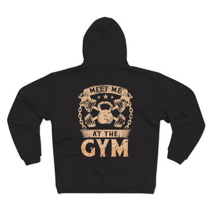 Unisex Gym Hoodie - "Meet Me at the Gym" Zip Sweatshirt for Fitness Enthusiasts
