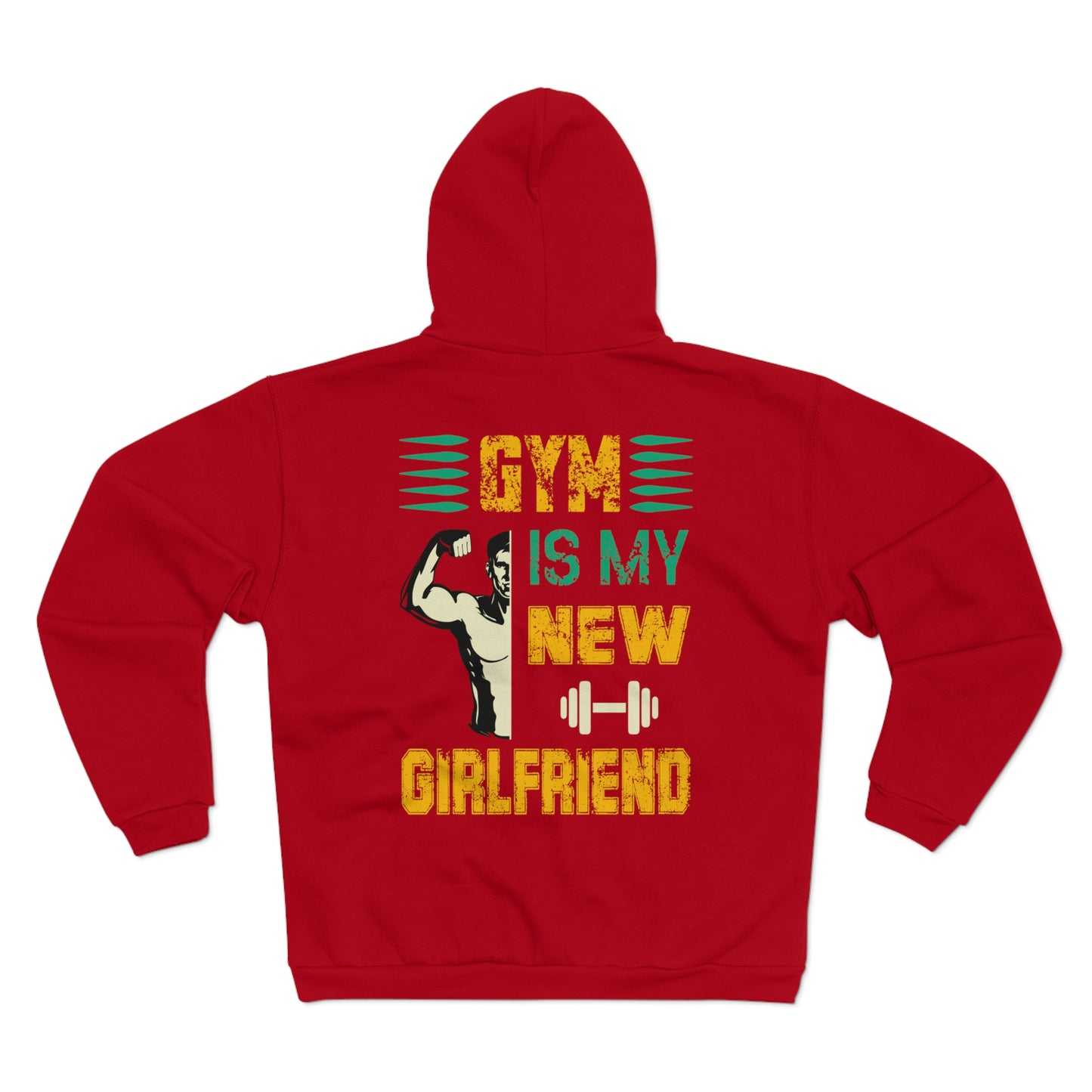 Gym Is My New Girlfriend Unisex Hooded Zip Sweatshirt - Motivational Fitness Apparel