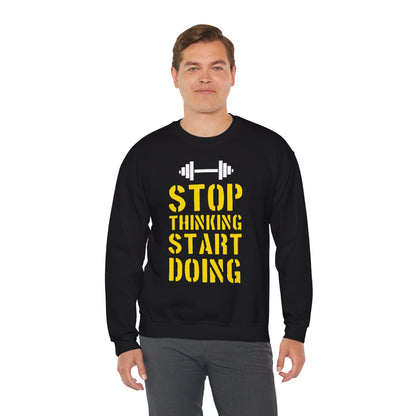 Motivational Unisex Heavy Blend™ Crewneck Sweatshirt - 'Stop Thinking Start Doing'