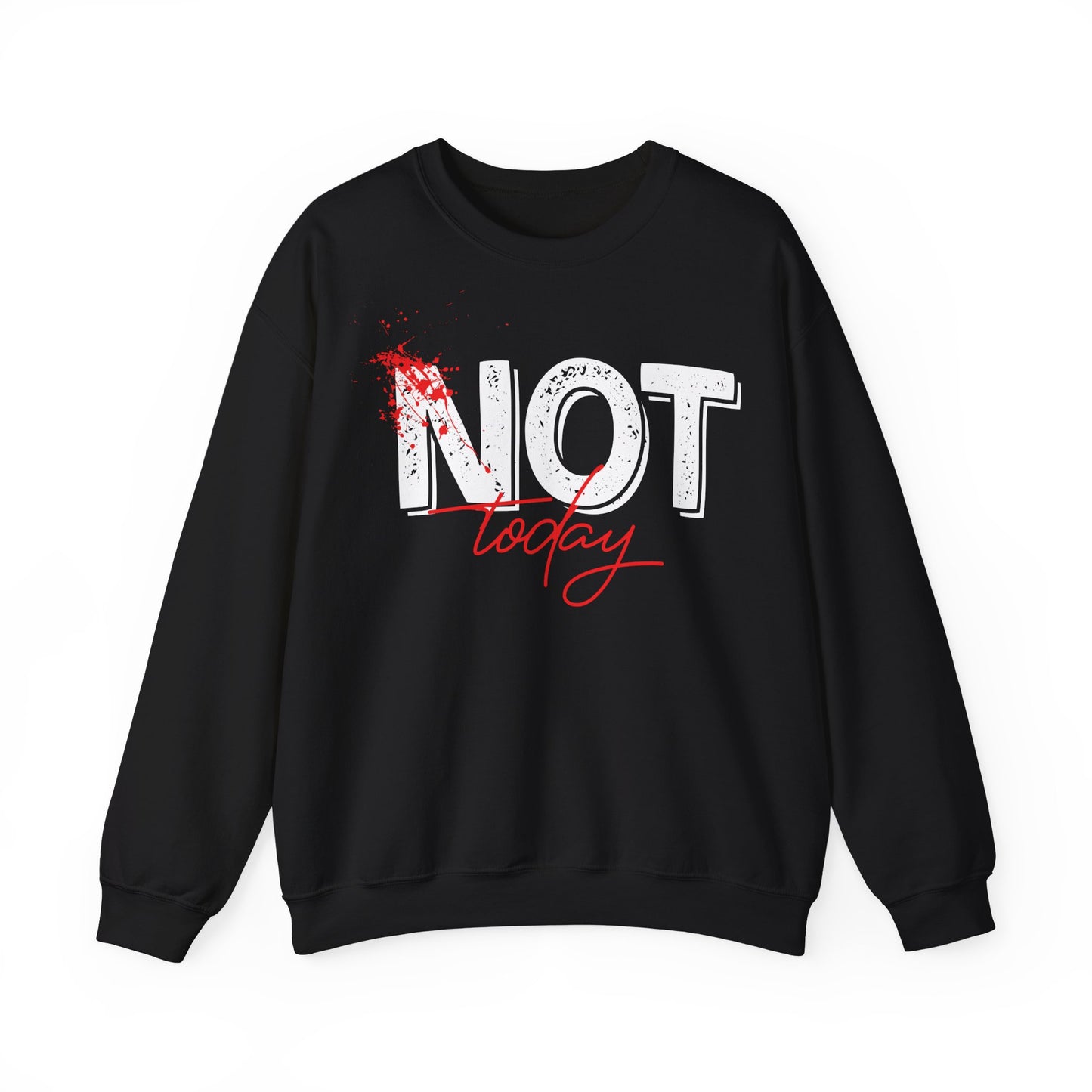 Not Today Unisex Heavy Blend™ Crewneck Sweatshirt - Funny Motivational Sweater for Casual Wear