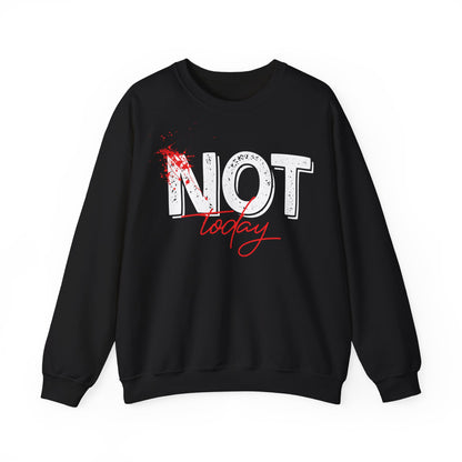 Not Today Unisex Heavy Blend™ Crewneck Sweatshirt - Funny Motivational Sweater for Casual Wear