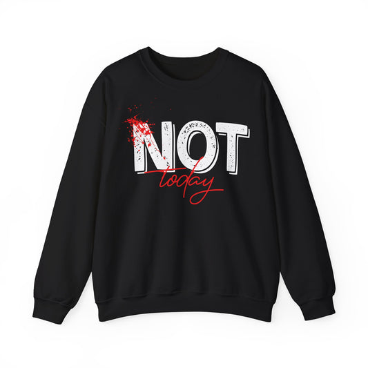 Not Today Unisex Heavy Blend™ Crewneck Sweatshirt - Funny Motivational Sweater for Casual Wear