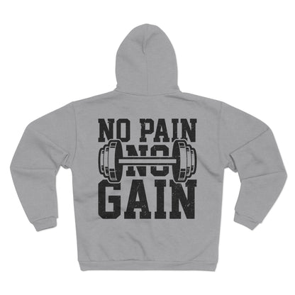 Unisex Hooded Zip Sweatshirt - No Pain No Gain Fitness Sweatshirt