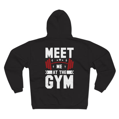 Gym Motivation Unisex Hooded Zip Sweatshirt - Meet Me At The Gym