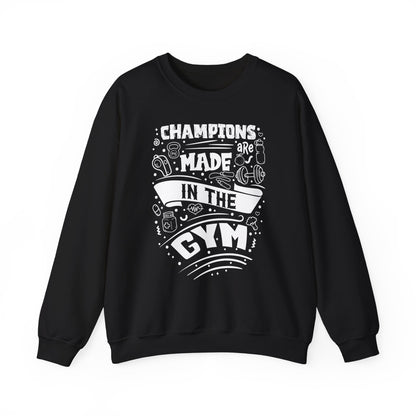 Champions Made in the Gym Crewneck Sweatshirt | Unisex Fitness Apparel