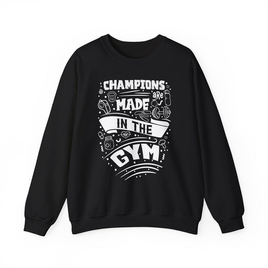 Champions Made in the Gym Crewneck Sweatshirt | Unisex Fitness Apparel