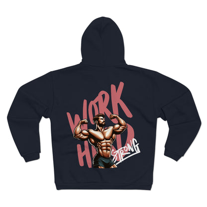 Work Hard Strong Unisex Hooded Zip Sweatshirt - Motivational Fitness Apparel
