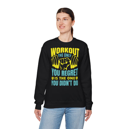 Workout Motivation Crewneck Sweatshirt - Unisex Heavy Blend