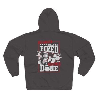 Motivational Workout Hoodie - "I Don't Stop When I'm Tired" Zip Sweatshirt