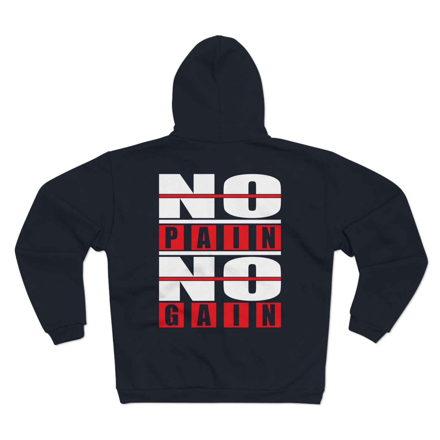 No Pain No Gain Unisex Hooded Zip Sweatshirt - Motivational Fitness Apparel