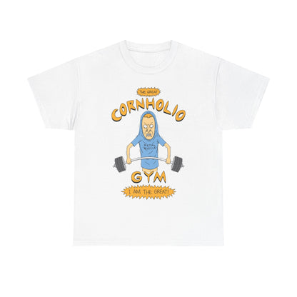 Cornholio Gym Unisex Heavy Cotton Tee - I Am The Great Workout Shirt White