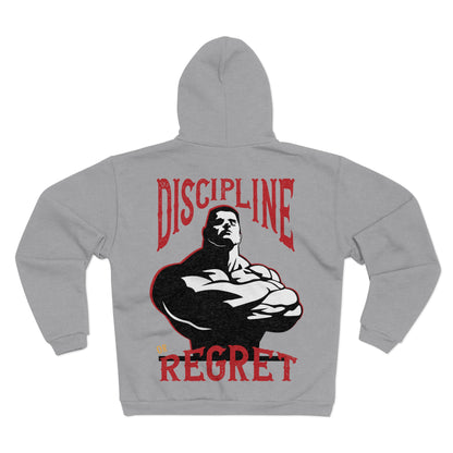 Motivational Unisex Hooded Zip Sweatshirt - 'Discipline or Regret'