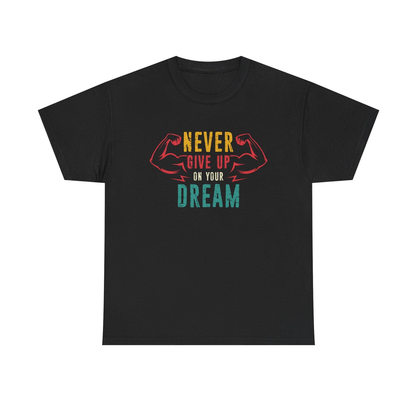 Motivational Unisex Heavy Cotton Tee - "Never Give Up on Your Dream"