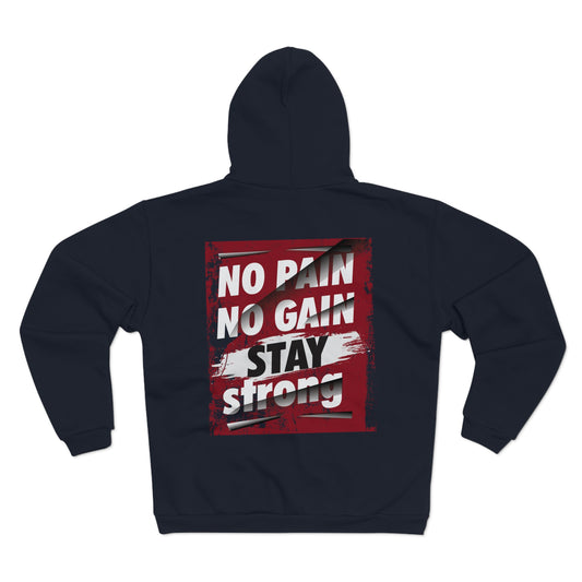 No Pain No Gain Unisex Hooded Zip Sweatshirt