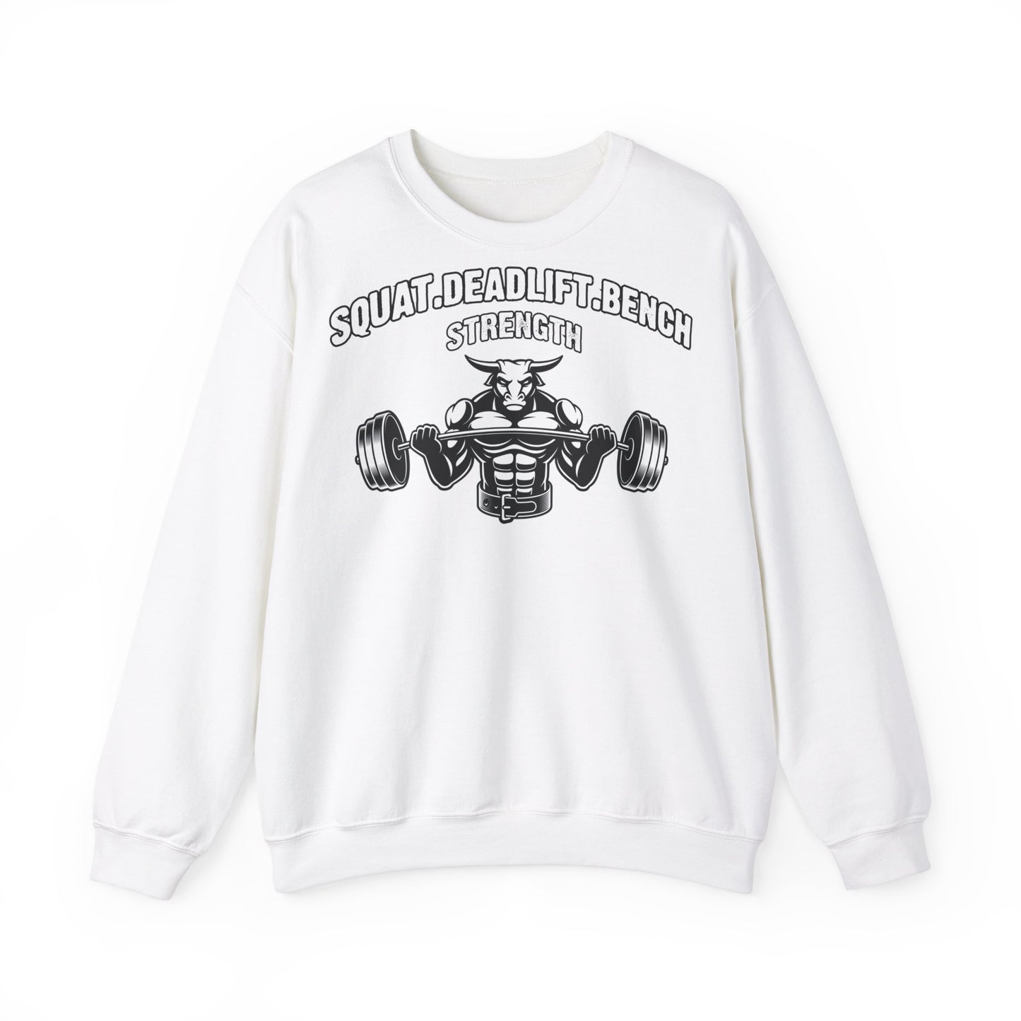 Gym Strength Sweatshirt - Squat, Deadlift, Bench Fitness Apparel