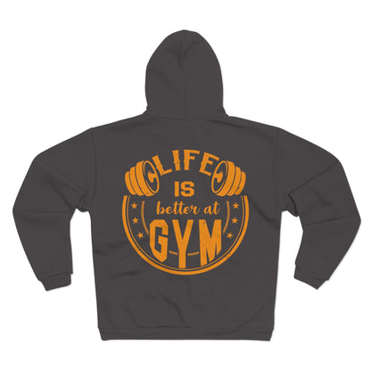Life is Better at Gym Unisex Hooded Zip Sweatshirt - Motivational Fitness Apparel