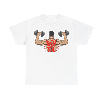 Pain Fuel Unisex Heavy Cotton Tee