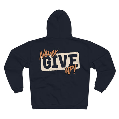 Motivational Unisex Hooded Zip Sweatshirt- 'Never Give Up!'