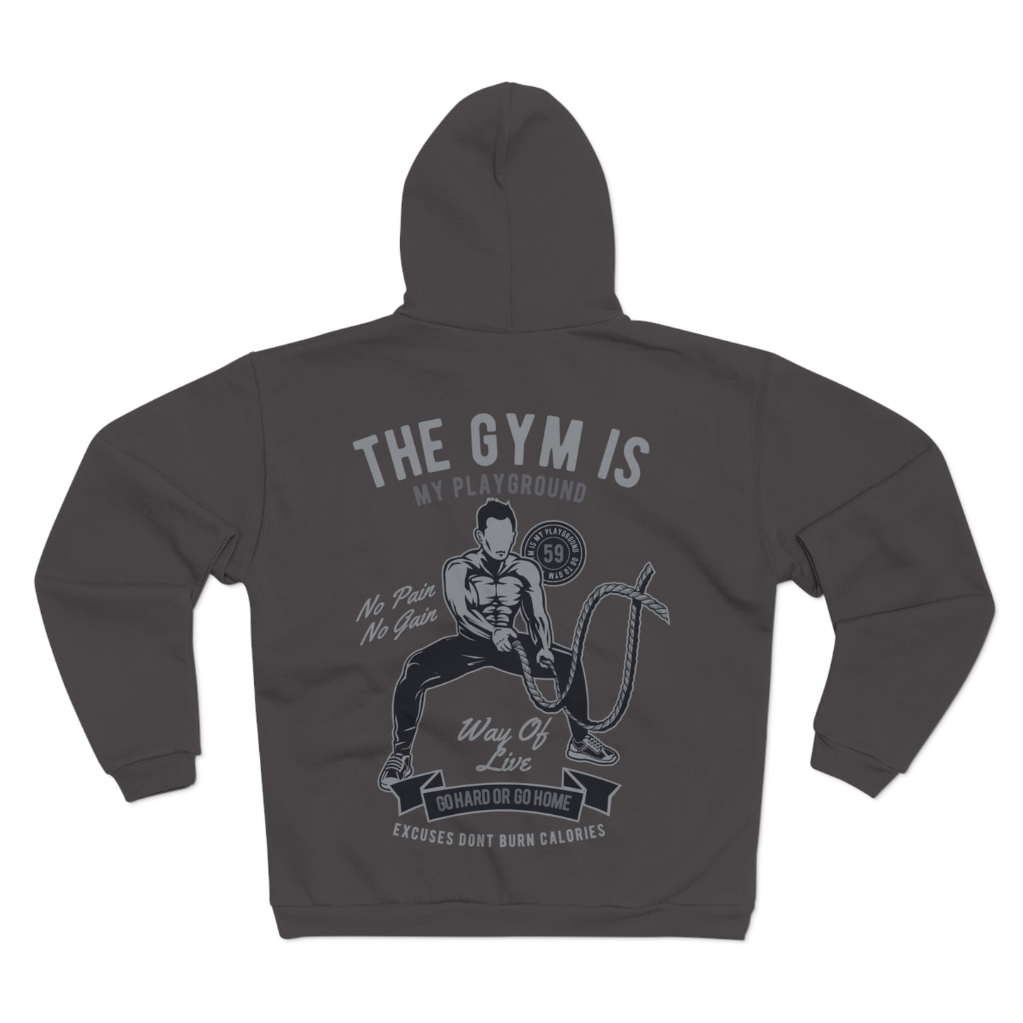 Motivational Gym Unisex Hooded Zip Sweatshirt - The Gym is My Playground - No Pain No Gain
