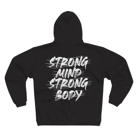 Strong Mind Strong Body Unisex Hooded Zip Sweatshirt - Motivational Fitness  Hoodie