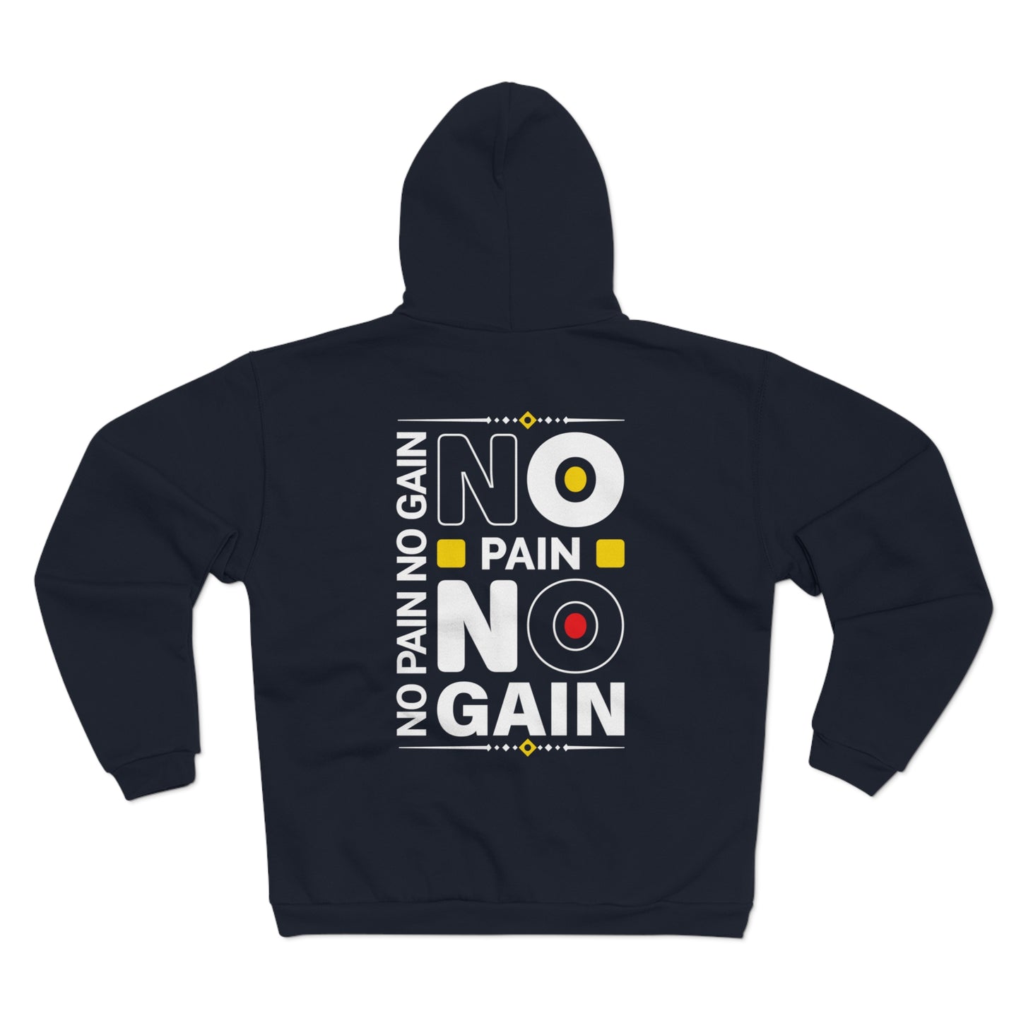 Unisex Zip Hoodie - No Pain No Gain Motivational Sweatshirt