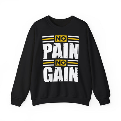 No Pain No Gain Sweatshirt - Unisex Heavy Blend Crewneck for Fitness Enthusiasts