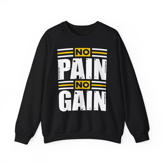 No Pain No Gain Sweatshirt - Unisex Heavy Blend Crewneck for Fitness Enthusiasts