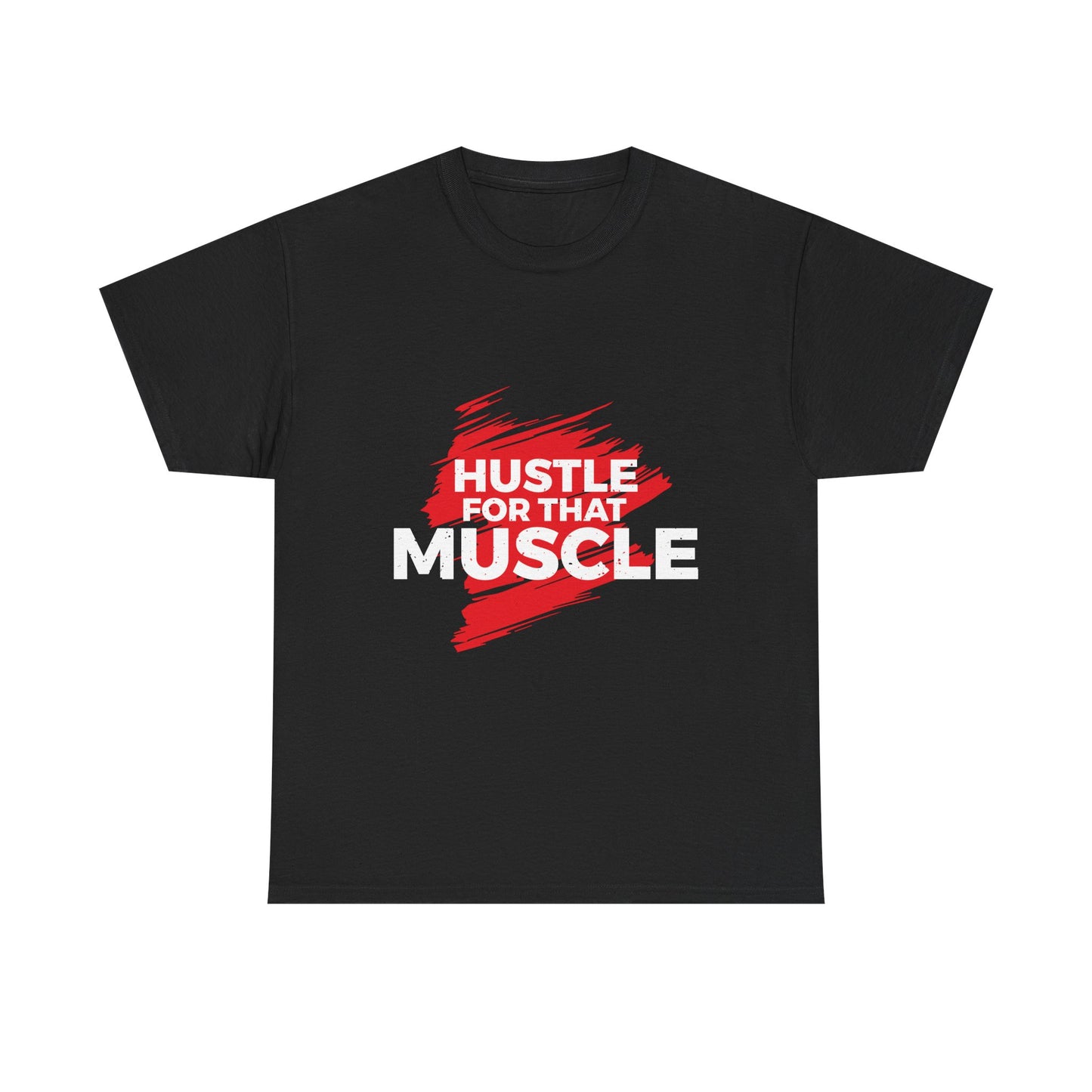 Hustle for That Muscle Unisex Heavy Cotton Tee