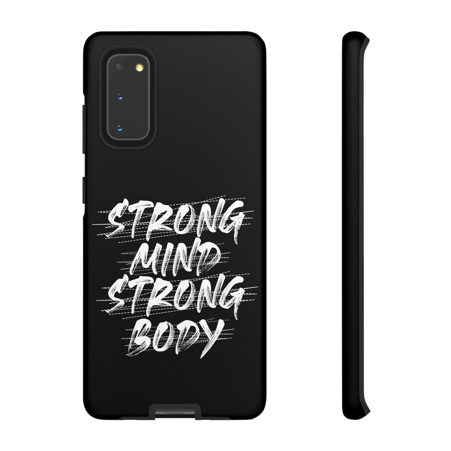 Motivational Phone Case - Strong Mind Strong Body