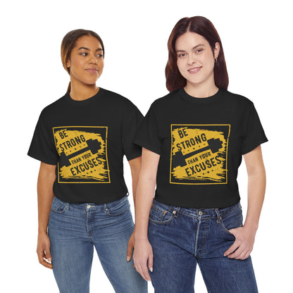 Be Strong Unisex Heavy Cotton Tee - Fitness Motivation Graphic T-Shirt