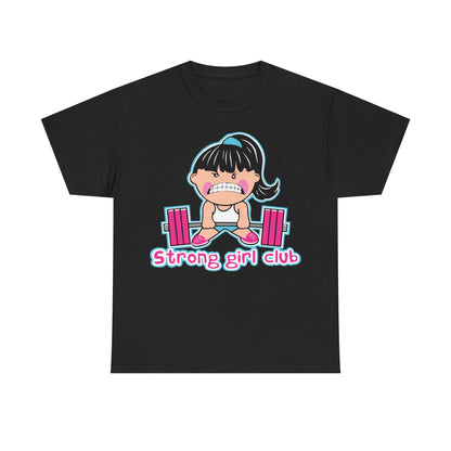 Strong Girl Club Unisex Heavy Cotton Tee - Empowering Workout Shirt Black