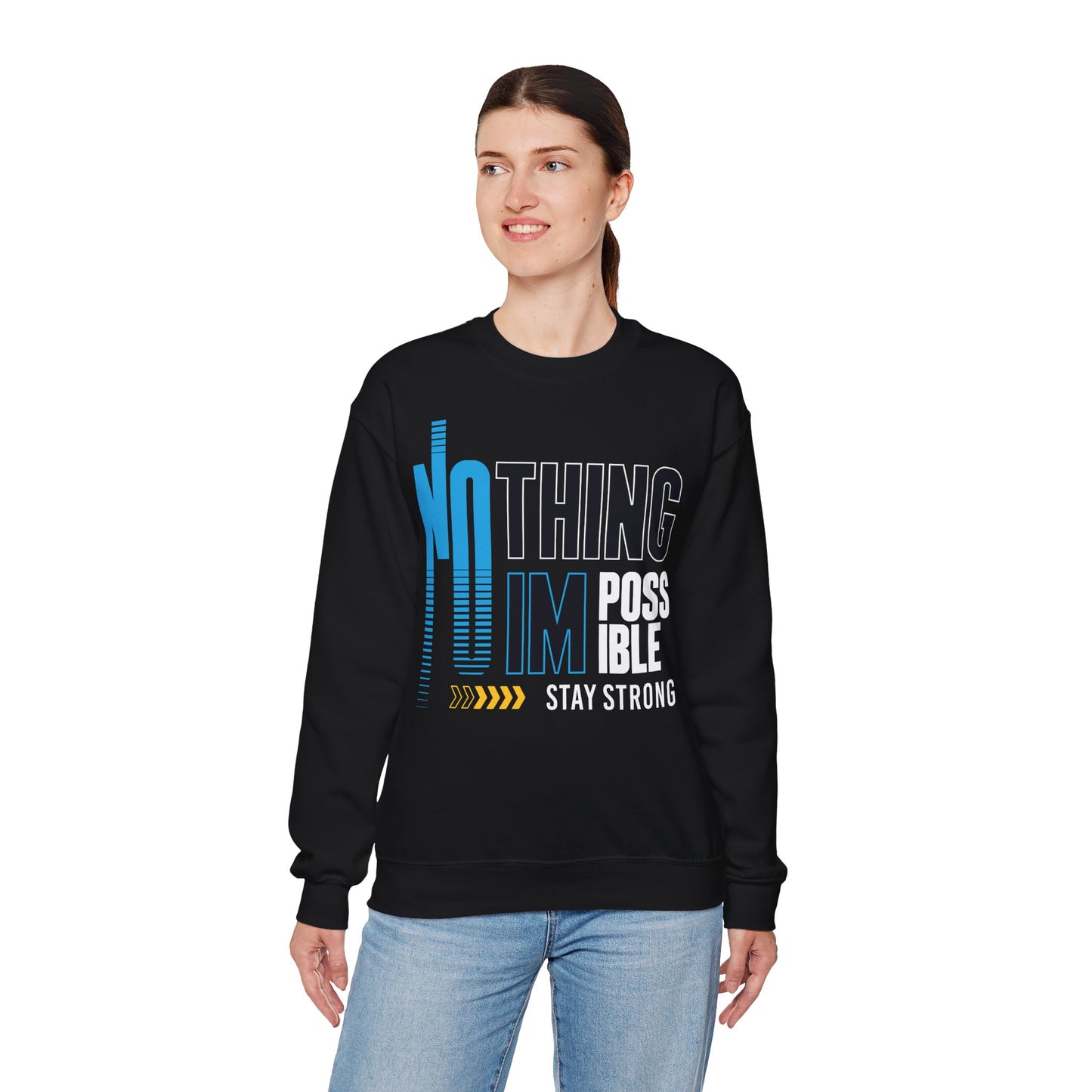 Stay Strong Unisex Crewneck Sweatshirt - Inspirational No Impossible Design