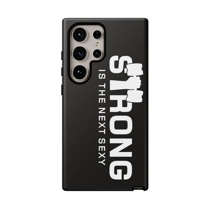 Strong is the Next Sexy Phone Case - Tough Cases for Fitness Enthusiasts