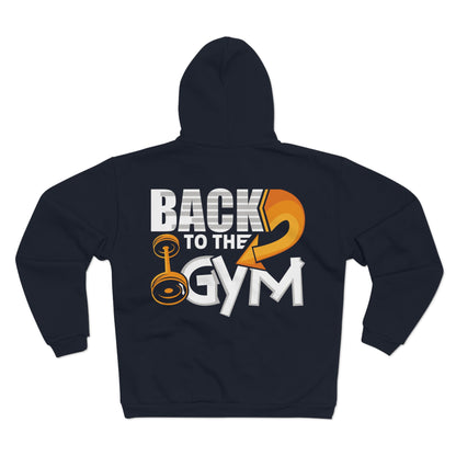 Unisex Hooded Zip Sweatshirt - 'Back to the Gym' Motivational Workout Hoodie