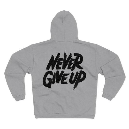 Motivational Unisex Hooded Zip Sweatshirt - 'Never Give Up'