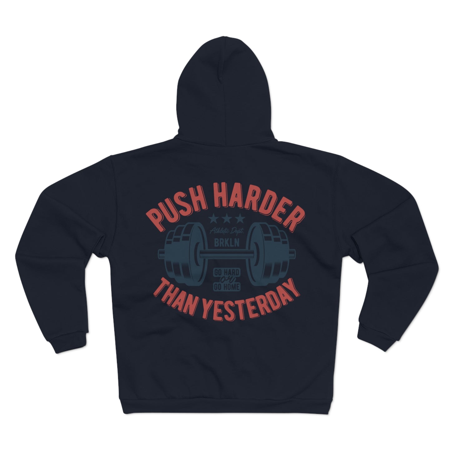 Motivational Fitness Hoodie - "Push Harder Than Yesterday"  Unisex Hooded Zip Sweatshirt