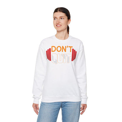 Motivational Crewneck Sweatshirt - 'Don't Quit' Fitness Apparel
