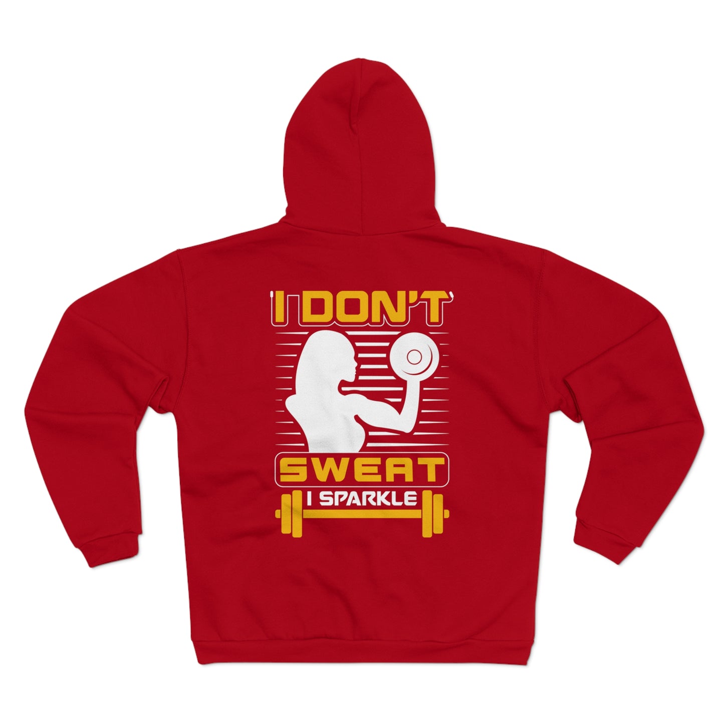 Unisex Zip Hoodie - "I Don't Sweat, I Sparkle" - Perfect for Gym Lovers & Fitness Enthusiasts